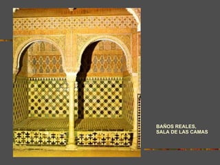 BAÑOS REALES,  SALA DE LAS CAMAS 