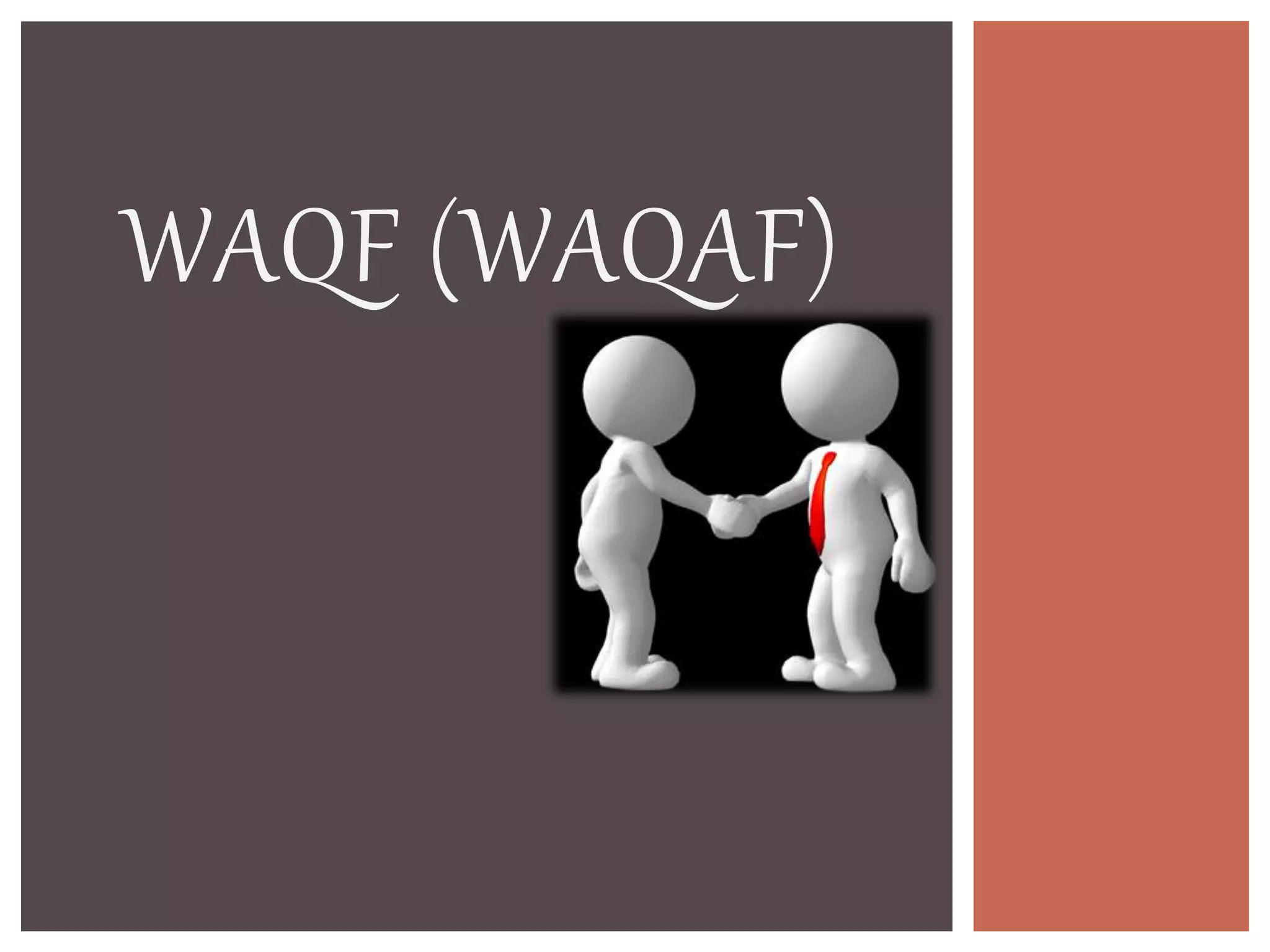 WAQF (WAQAF)
 