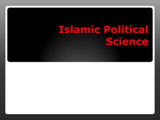 Islamic Political
Science

 