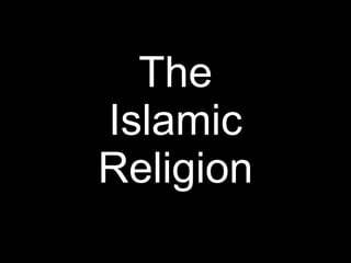 The Islamic Religion 