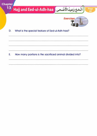 D. What is the special feature of Eed-ui-Adh-haa?
E . How many portions is the sacrificed animal divided into?
 