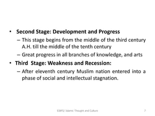 • Second Stage: Development and Progress
– This stage begins from the middle of the third century
A.H. till the middle of ...