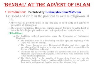 ‘ BENGAL’ at the advent of islam ,[object Object],[object Object],[object Object],[object Object],[object Object],[object Object],[object Object],[object Object],[object Object],[object Object],Published by  Lecturesheet.iiuc28a9.com 
