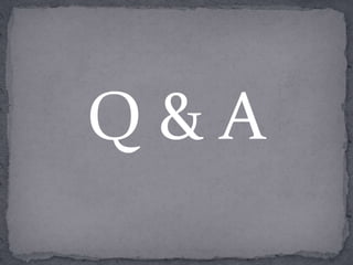 Q & A
 