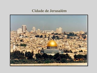 Cidade de Jerusalém 
 