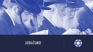 JUDAÍSMO
 