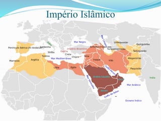 Império Islâmico
 