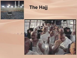 The Hajj
 