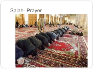 Salah- Prayer
 