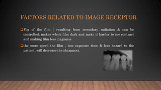 Film Fog In Radiography factor affecting quality of radiograph | PPTX