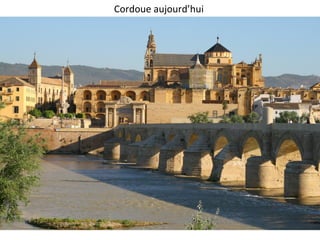 Cordoue aujourd’hui
 