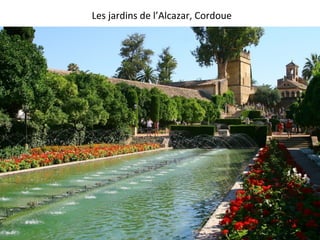 Les jardins de l’Alcazar, Cordoue
 