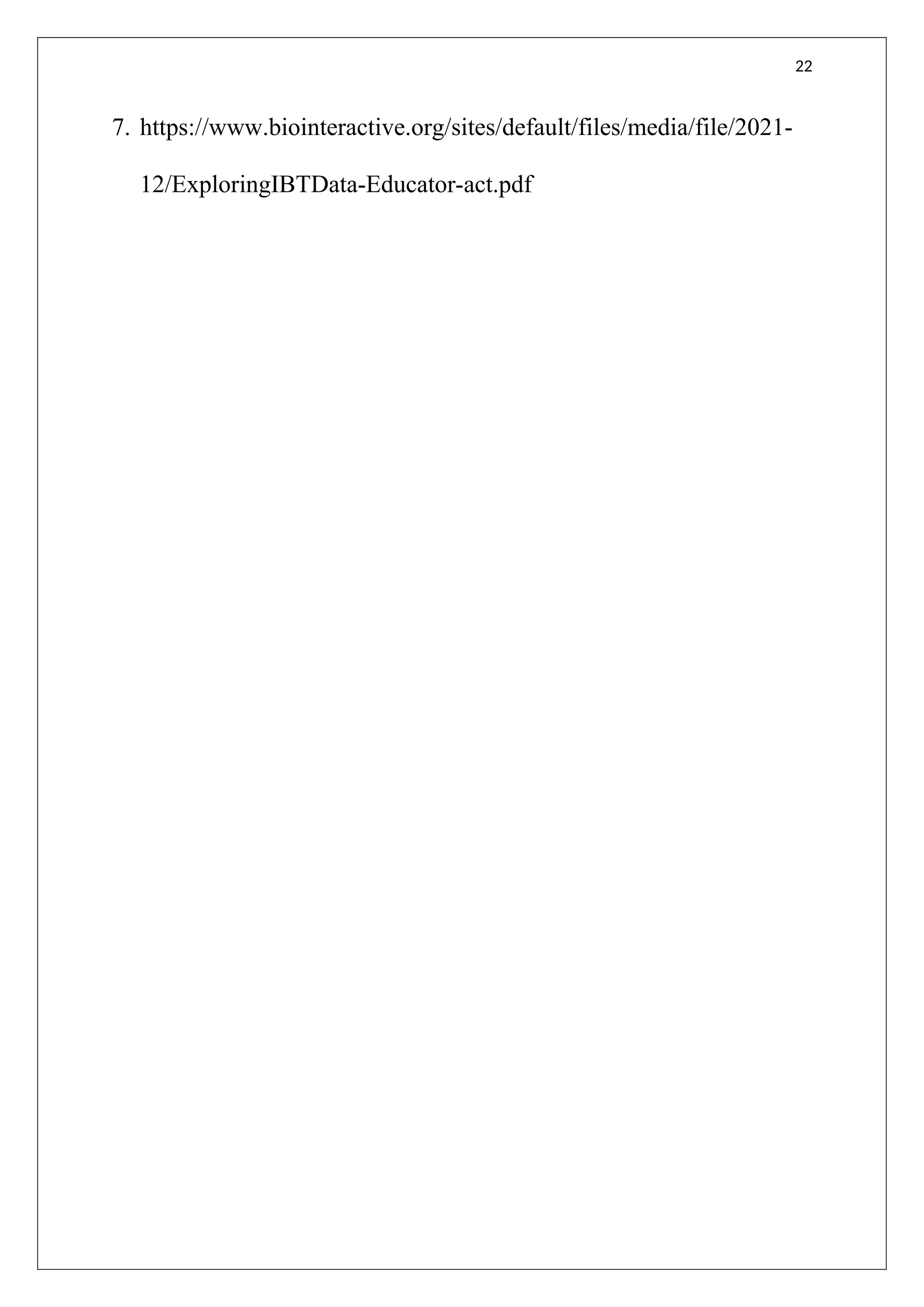 22
7. https://www.biointeractive.org/sites/default/files/media/file/2021-
12/ExploringIBTData-Educator-act.pdf
 