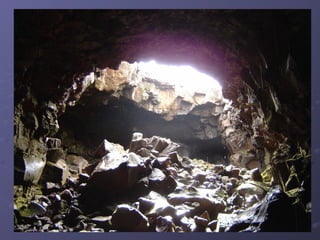 Túneles volcánicosTúneles volcánicos
 