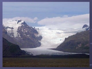 El tercer glaciar delEl tercer glaciar del
mundomundo
 