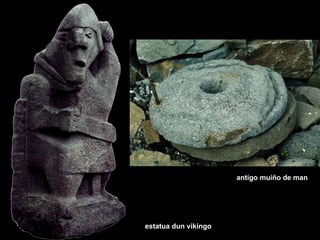 estatua dun vikingo antigo muíño de man 