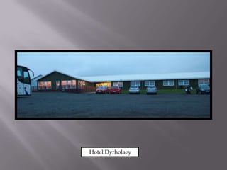    Hotel Dyrholaey
