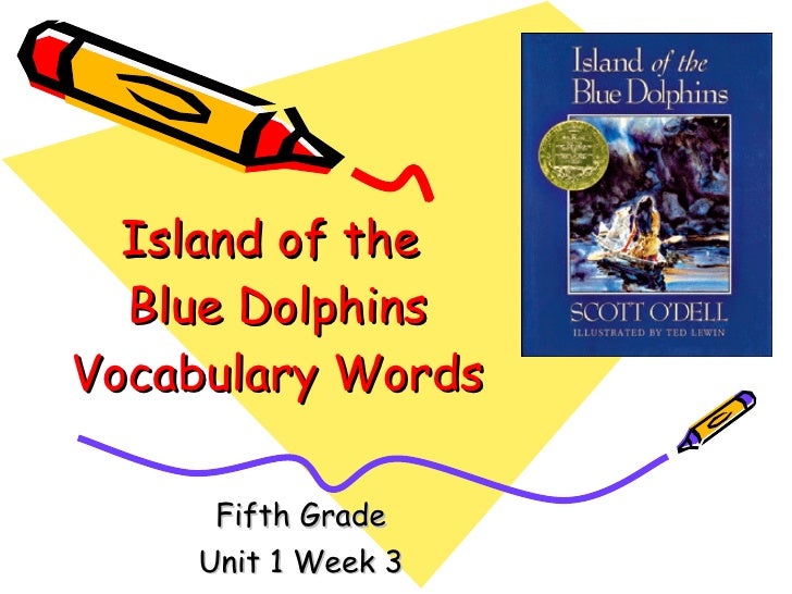 Island Of The Blue Dolphin Vocabulary