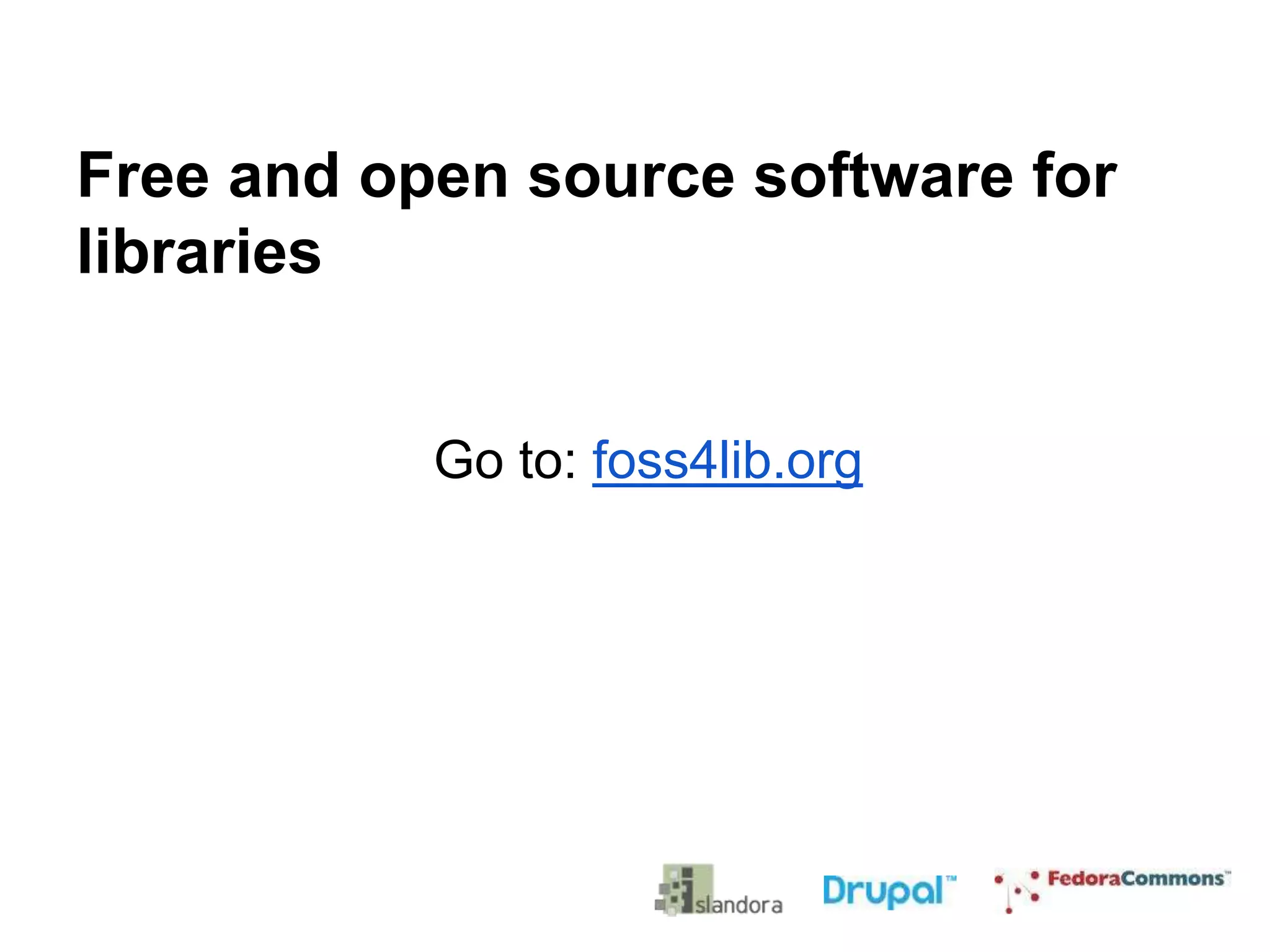 Free and open source software for
libraries
Go to: foss4lib.org
