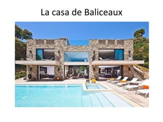 La casa de Baliceaux