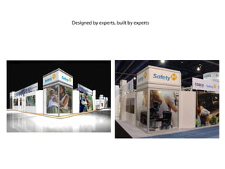 Designed by experts, built by experts
 