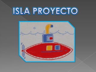 ISLA PROYECTO 