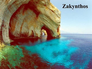 Zakynthos
 