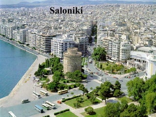 Saloniki
 