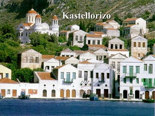 Kastellorizo
 