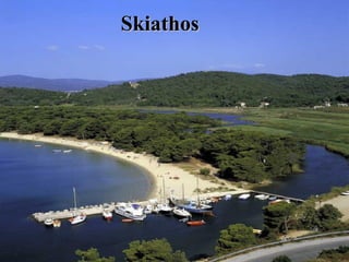 Skiathos
 