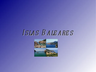 Islas   Baleares 