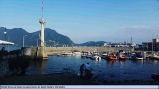 Desde Stresa se hacen las excursiones en barco hasta la isla Madre.
 