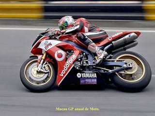 Macau GP anual de Moto. 