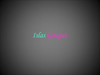 Islas   Griegas 