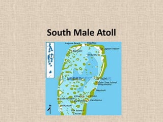 South Male Atoll
 
