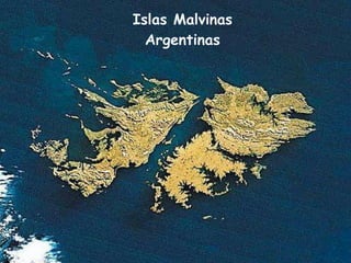 Islas Malvinas
Argentinas
 