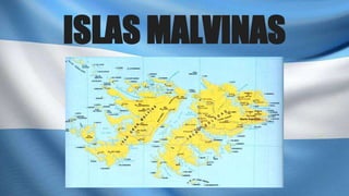 ISLAS MALVINAS
 