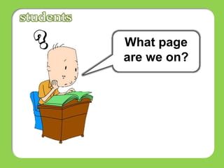 What page
are we on?
 