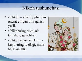 Nikoh Rasmlari ISLOM HUQUQSHUNOSLIGIDA OILA,NIKOH,TALOQ, IDDA,ZIHOR,TUSHUNCHALARI.pptx