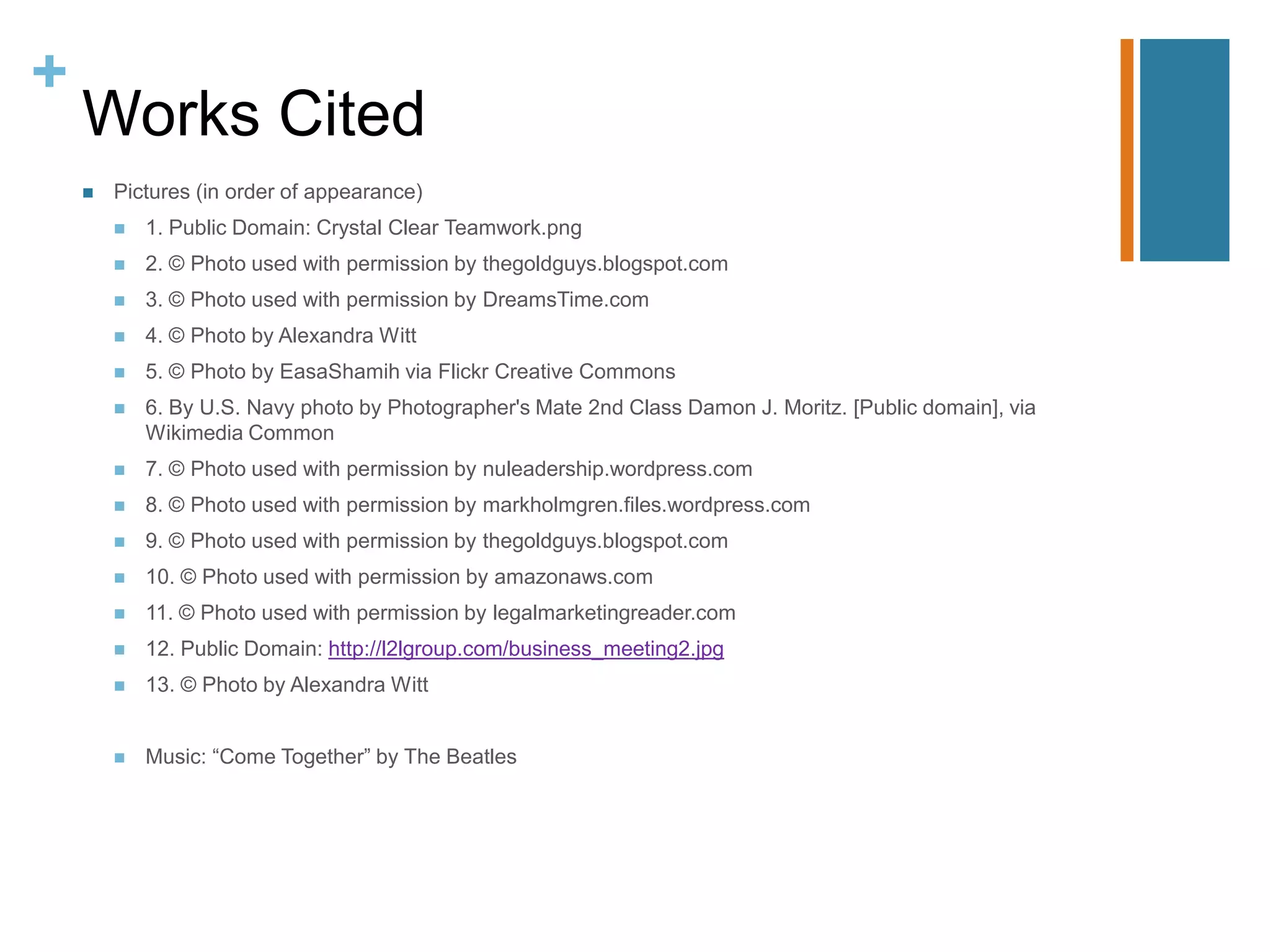  Pros outweigh the cons“Talent wins games, but teamwork and intelligence wins championships.”- Michael Jordan
