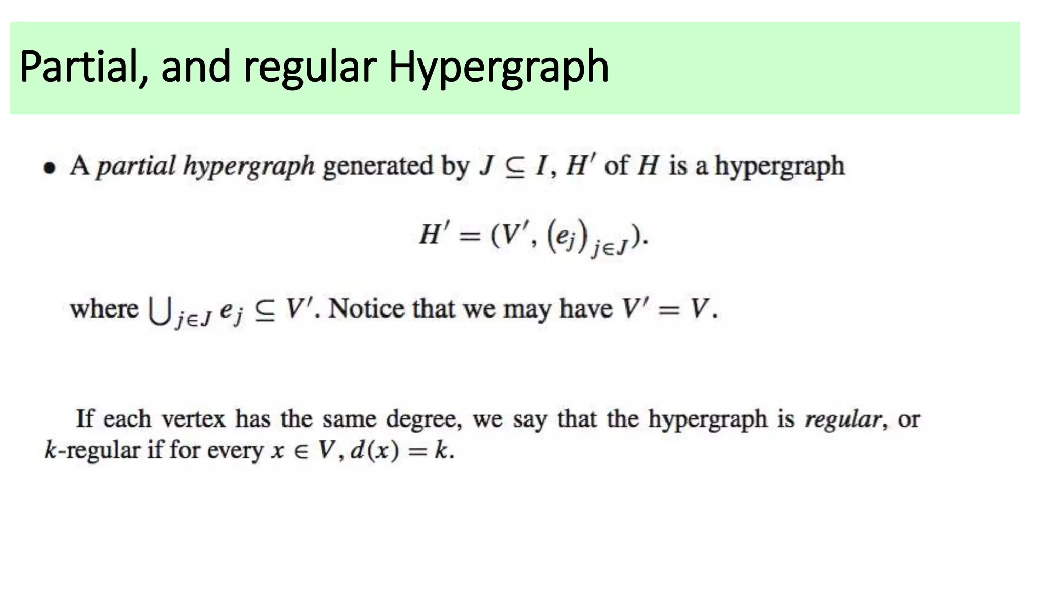Partial, and regular Hypergraph
 