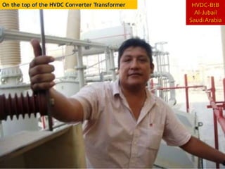HVDC-BtBAl-JubailSaudi ArabiaOnthe top of the HVDC ConverterTransformer
