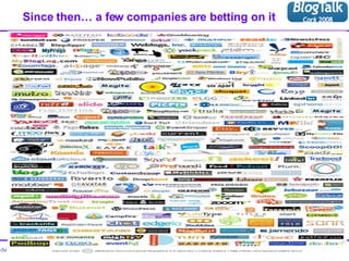 Since then… a few companies are betting on it 