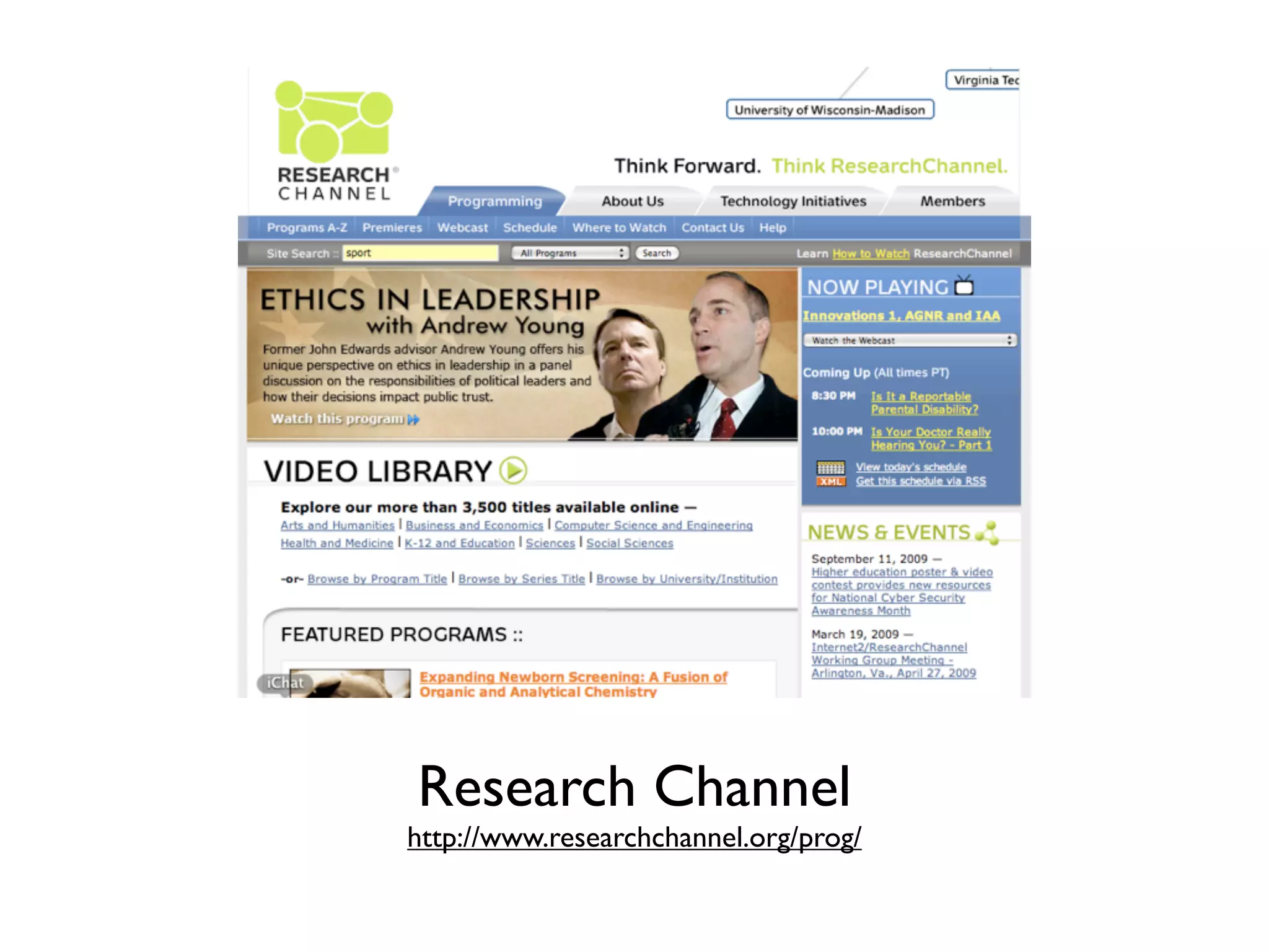 Research Channel
http://www.researchchannel.org/prog/
 