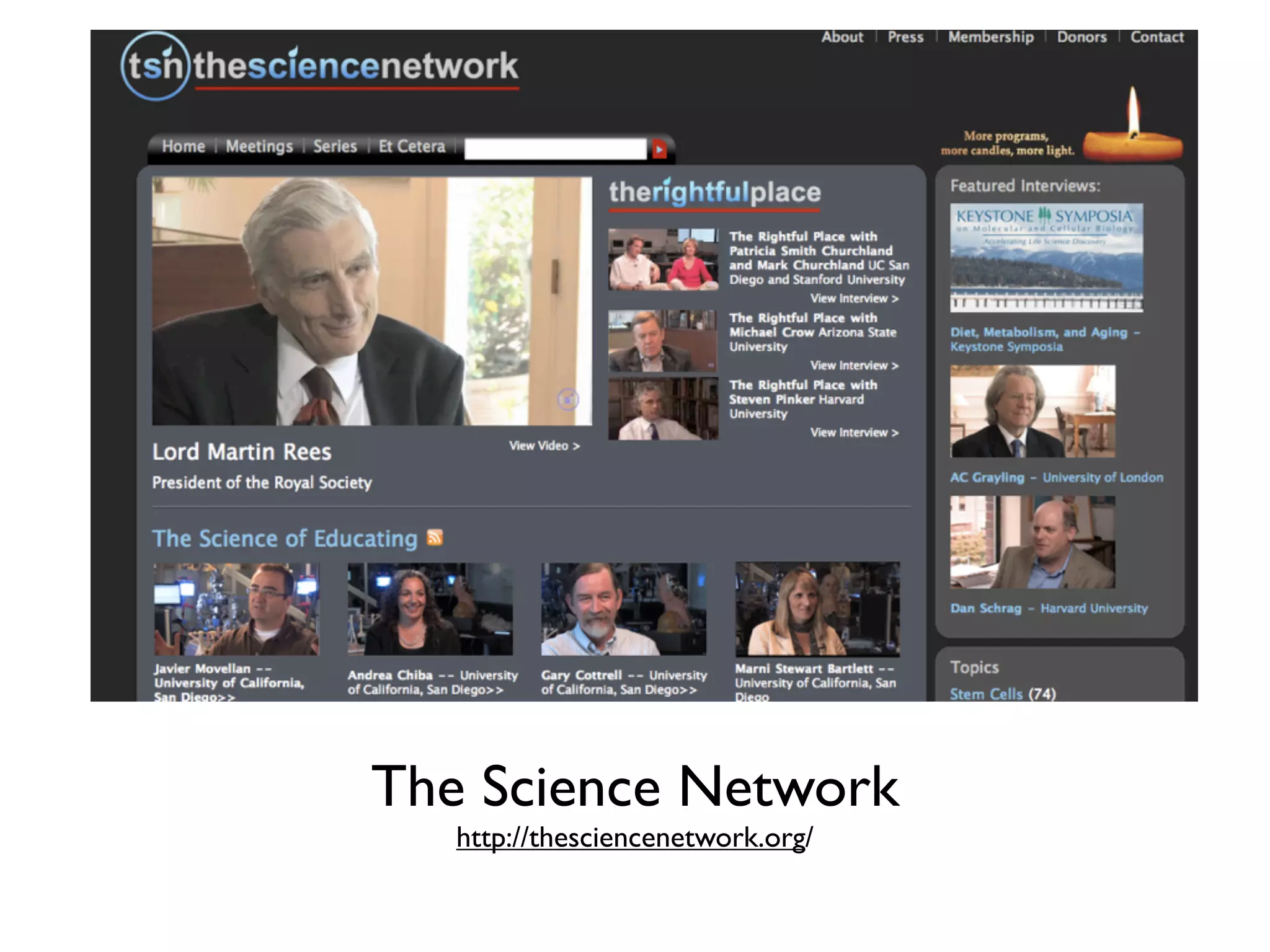 The Science Network
   http://thesciencenetwork.org/
 