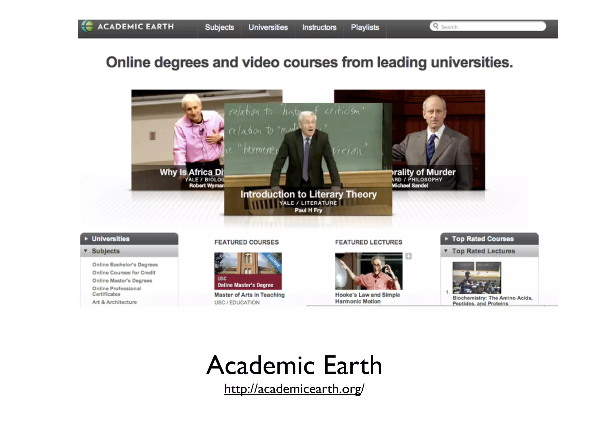 Academic Earth
 http://academicearth.org/
 