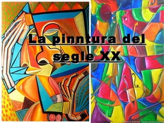 La pinntura del segle XX 