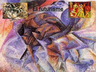 El futurisme 