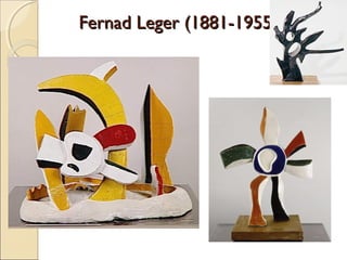 Fernad Leger (1881-1955).Fernad Leger (1881-1955).
 