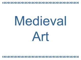  Medieval Art  